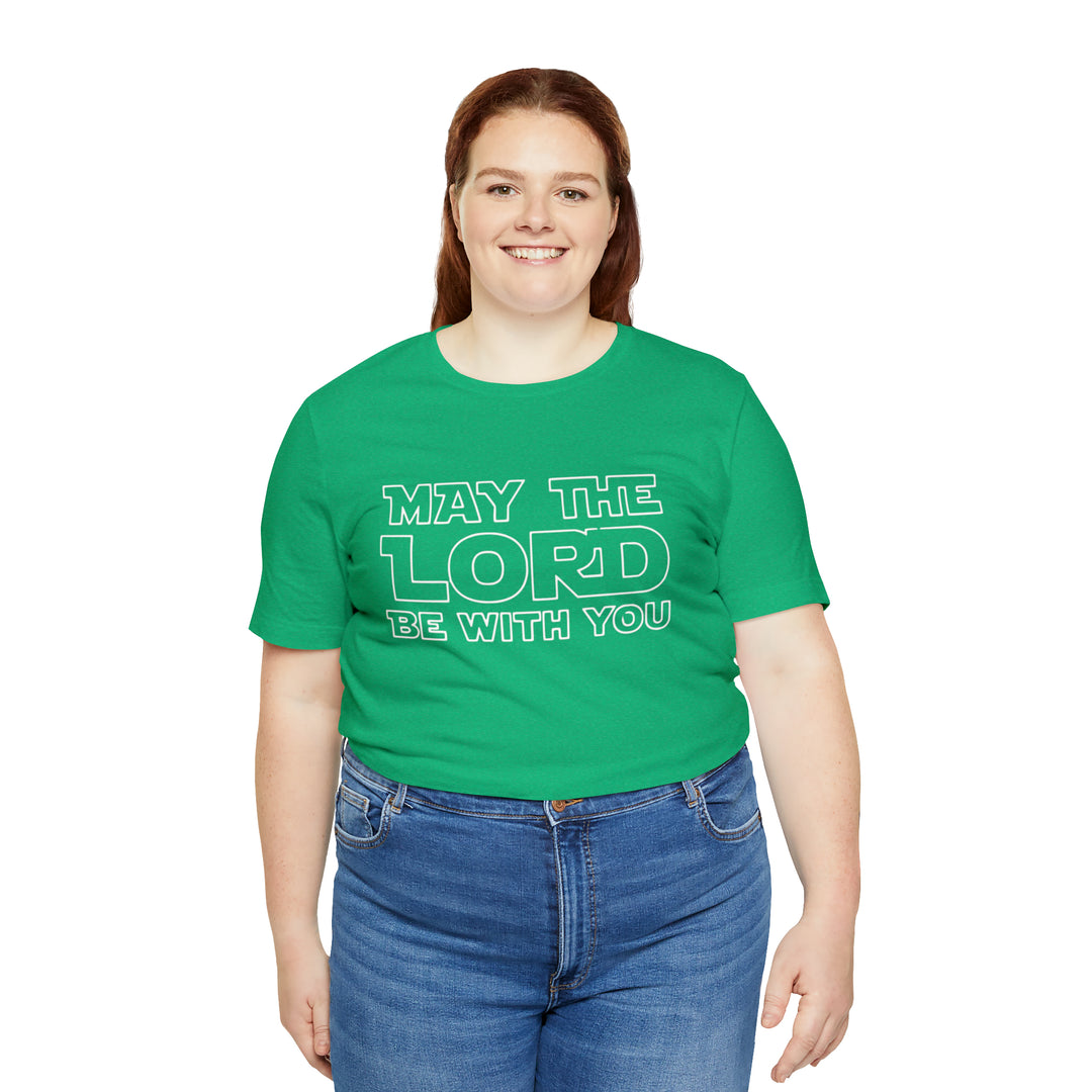May The Lord Be With You-Unisex Jersey Short Sleeve Tee