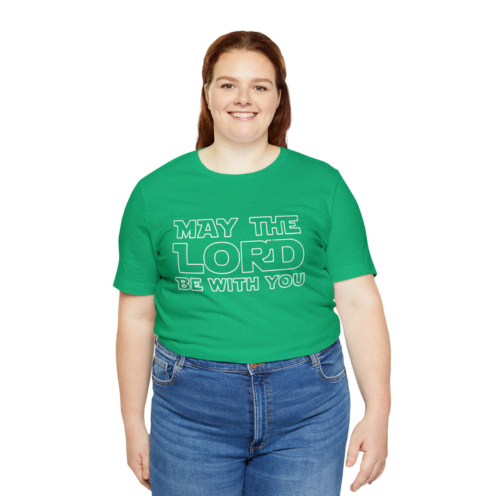 May The Lord Be With You-Unisex Jersey Short Sleeve Tee