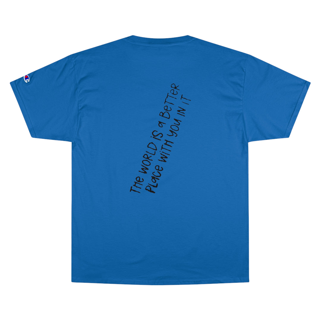 Stay;-Champion T-Shirt