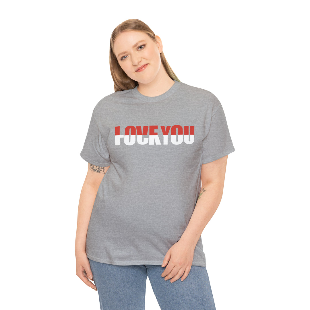 LOVE YOU-F YOU-Unisex Heavy Cotton Tee