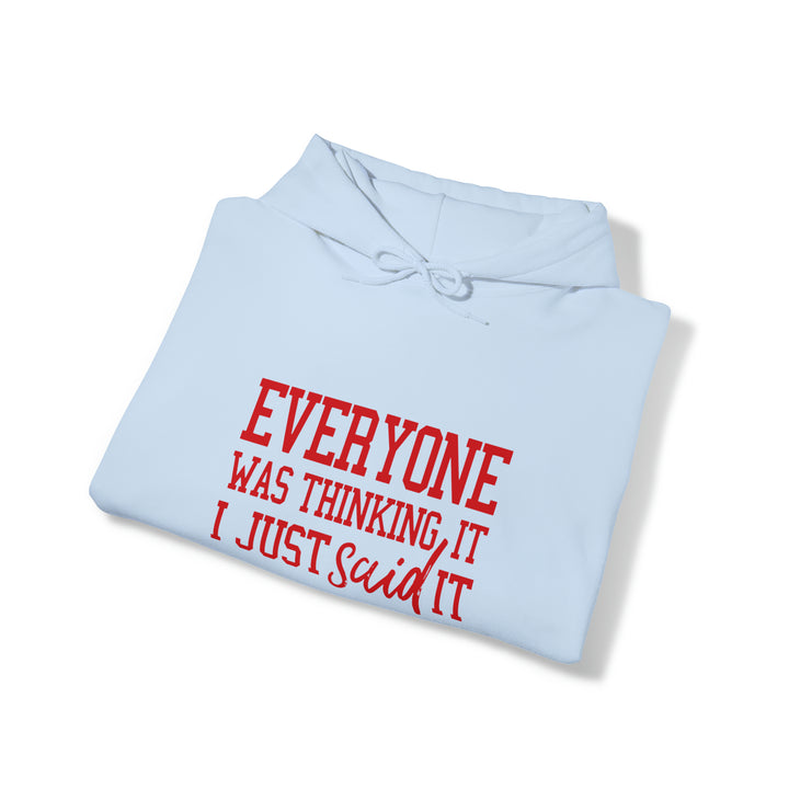 Everyone was thinking it_Unisex Heavy Blend™ Hooded Sweatshirt