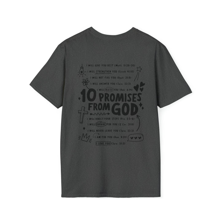 10 Promises For God=Unisex Softstyle T-Shirt