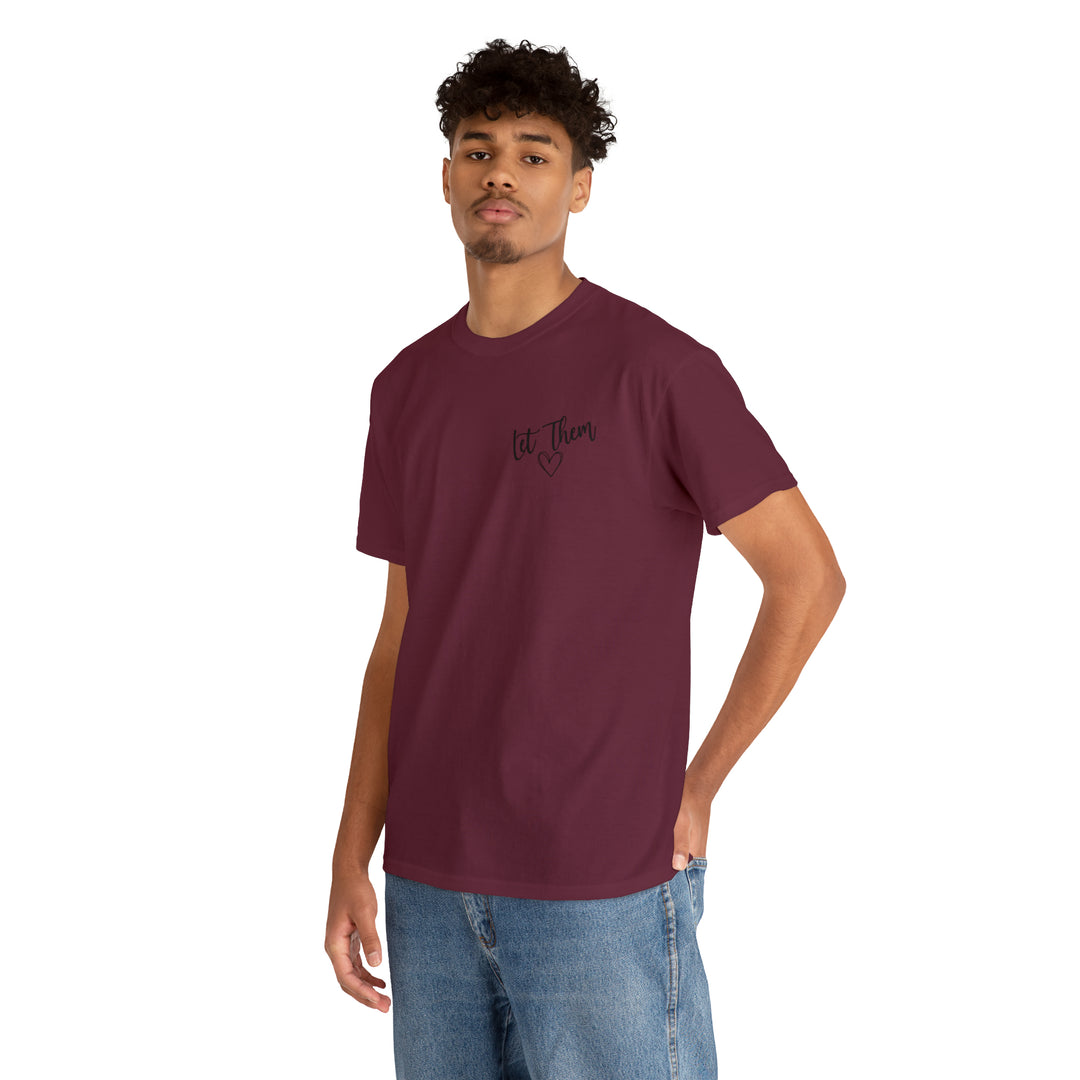 LET THEM-Unisex Heavy Cotton Tee