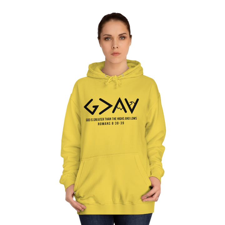 God Is Greater Unisex College Hoodie