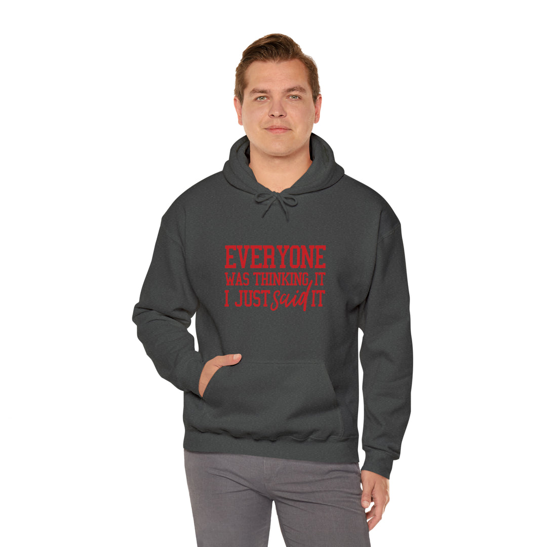 Everyone was thinking it_Unisex Heavy Blend™ Hooded Sweatshirt