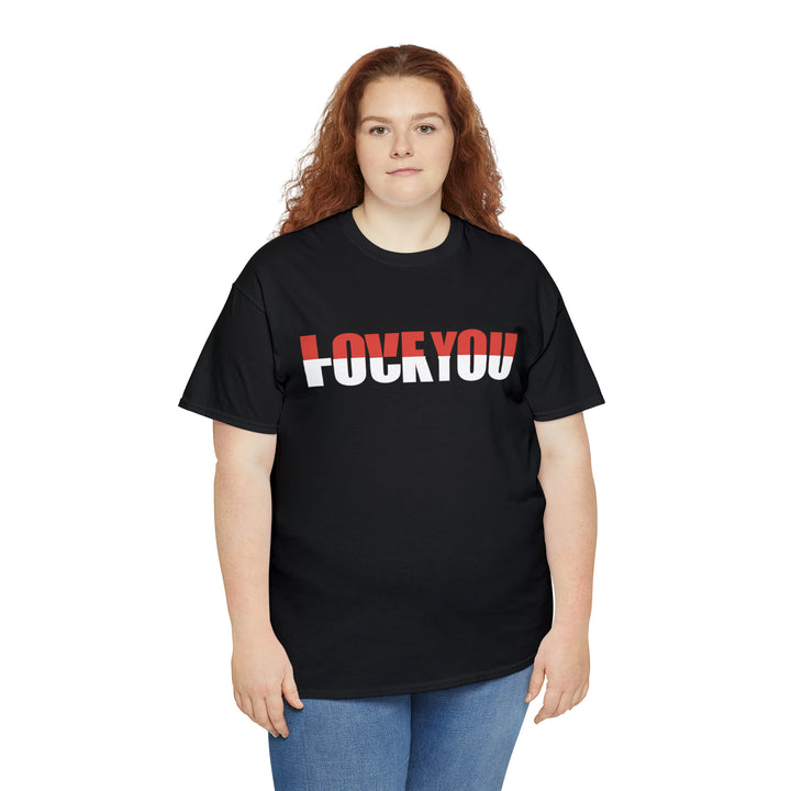 LOVE YOU-F YOU-Unisex Heavy Cotton Tee