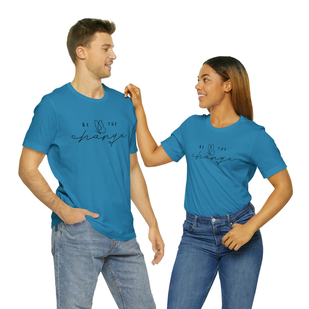Be the change-Unisex Jersey Short Sleeve Tee