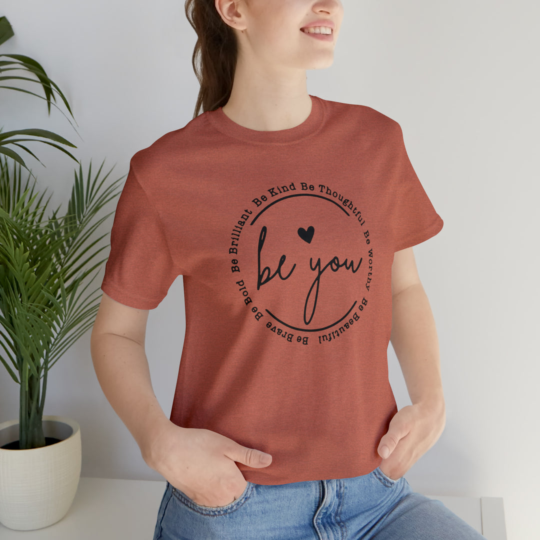 Be You-Unisex Jersey Short Sleeve Tee