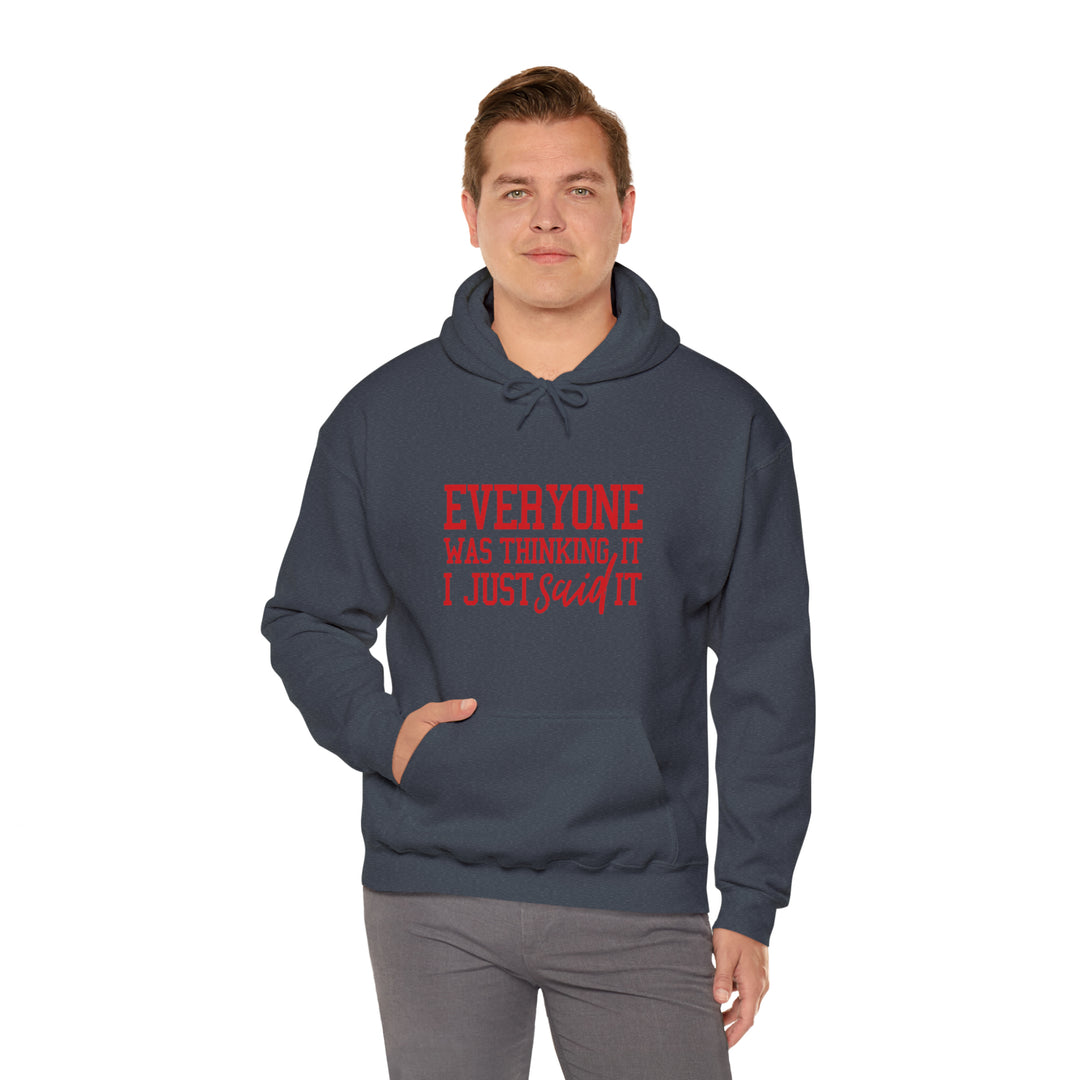 Everyone was thinking it_Unisex Heavy Blend™ Hooded Sweatshirt