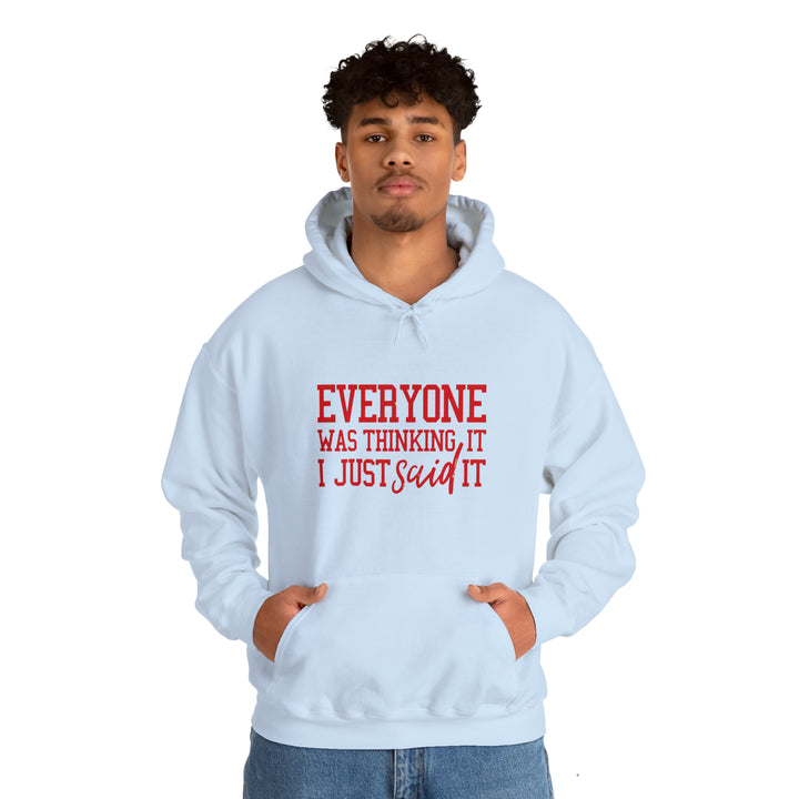 Everyone was thinking it_Unisex Heavy Blend™ Hooded Sweatshirt