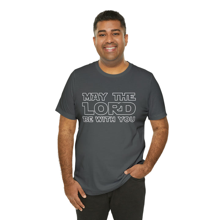 May The Lord Be With You-Unisex Jersey Short Sleeve Tee
