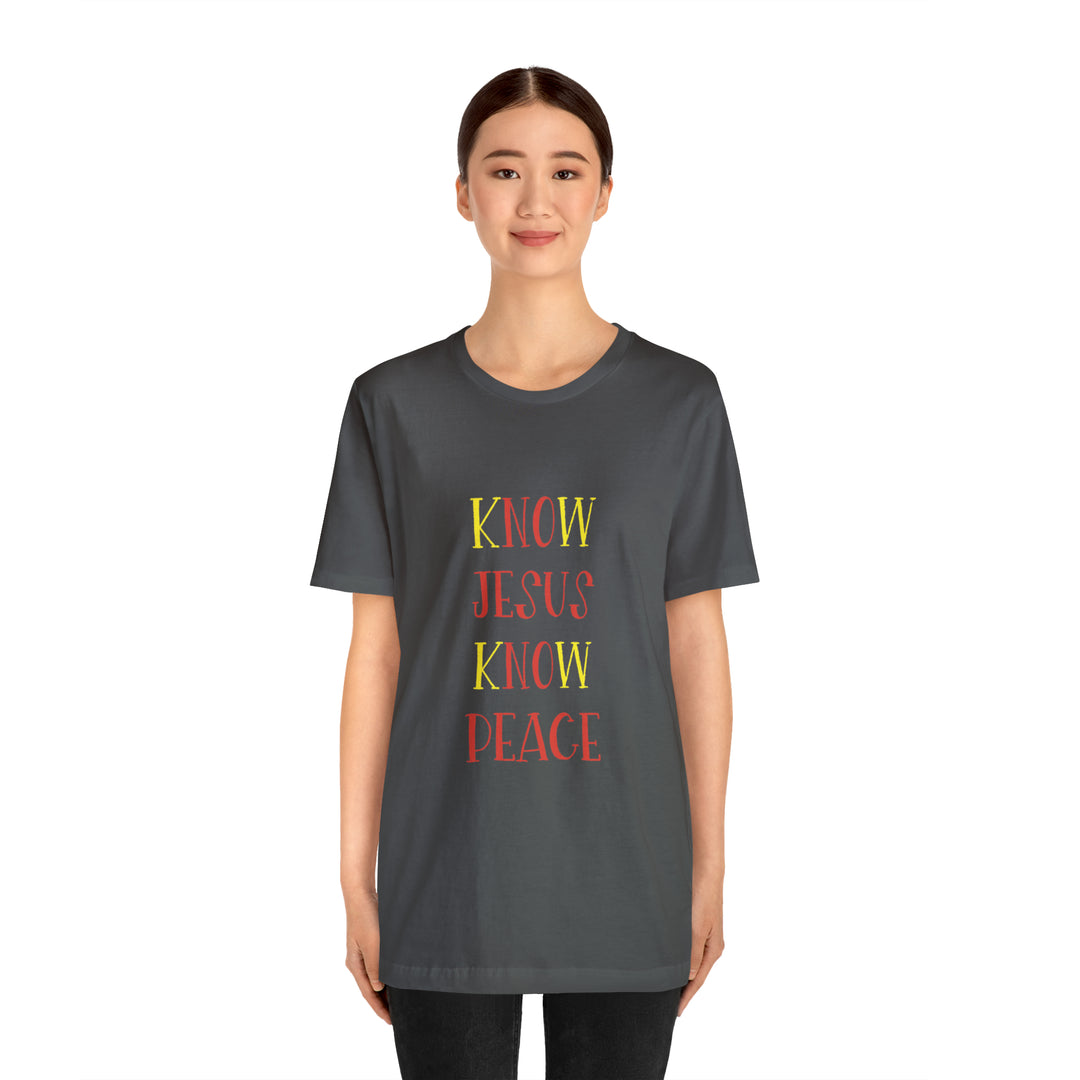 Know Jesus-Unisex Jersey Short Sleeve Tee