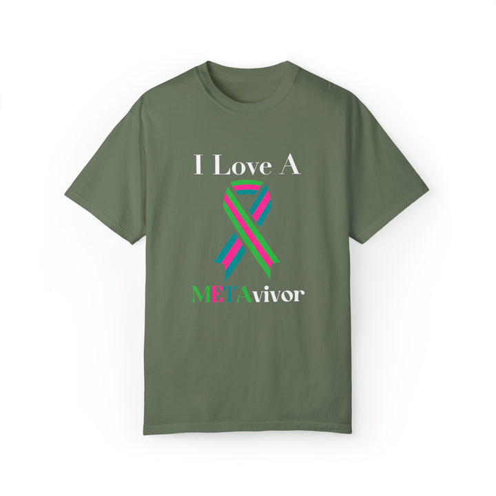 I Love A Metavivor Unisex Garment-Dyed T-shirt