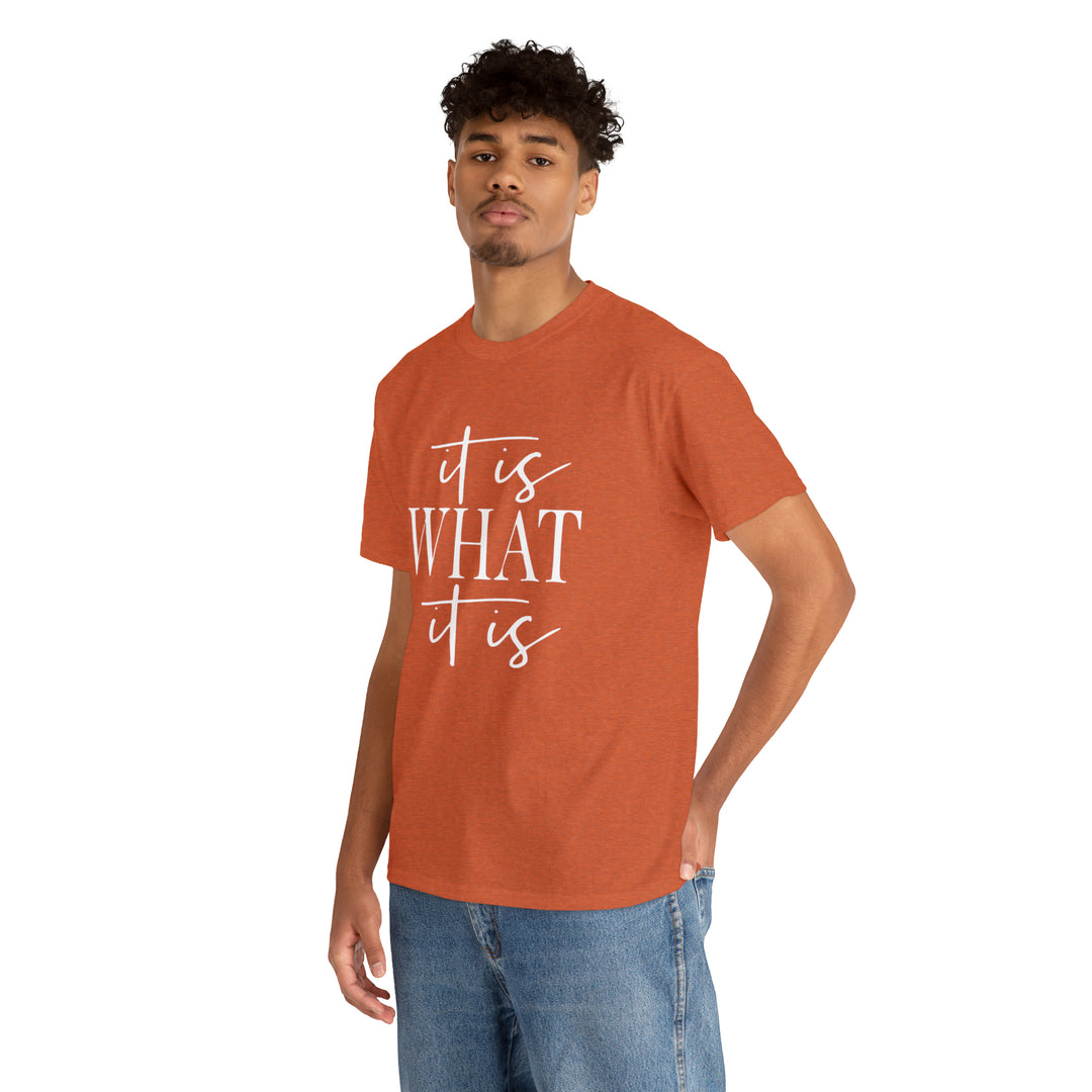 It is what it is-Unisex Heavy Cotton Tee