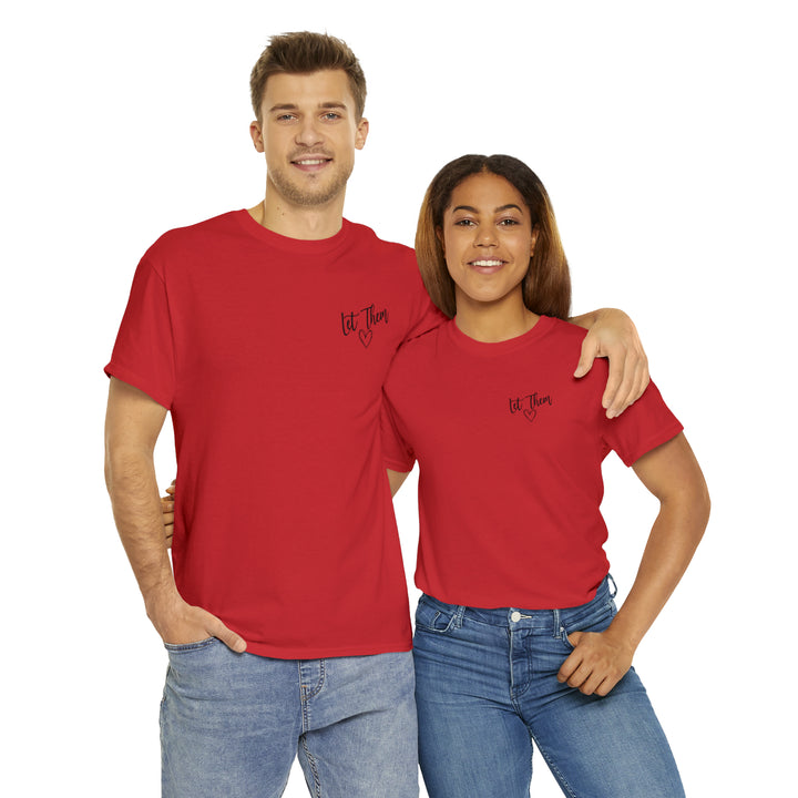LET THEM-Unisex Heavy Cotton Tee