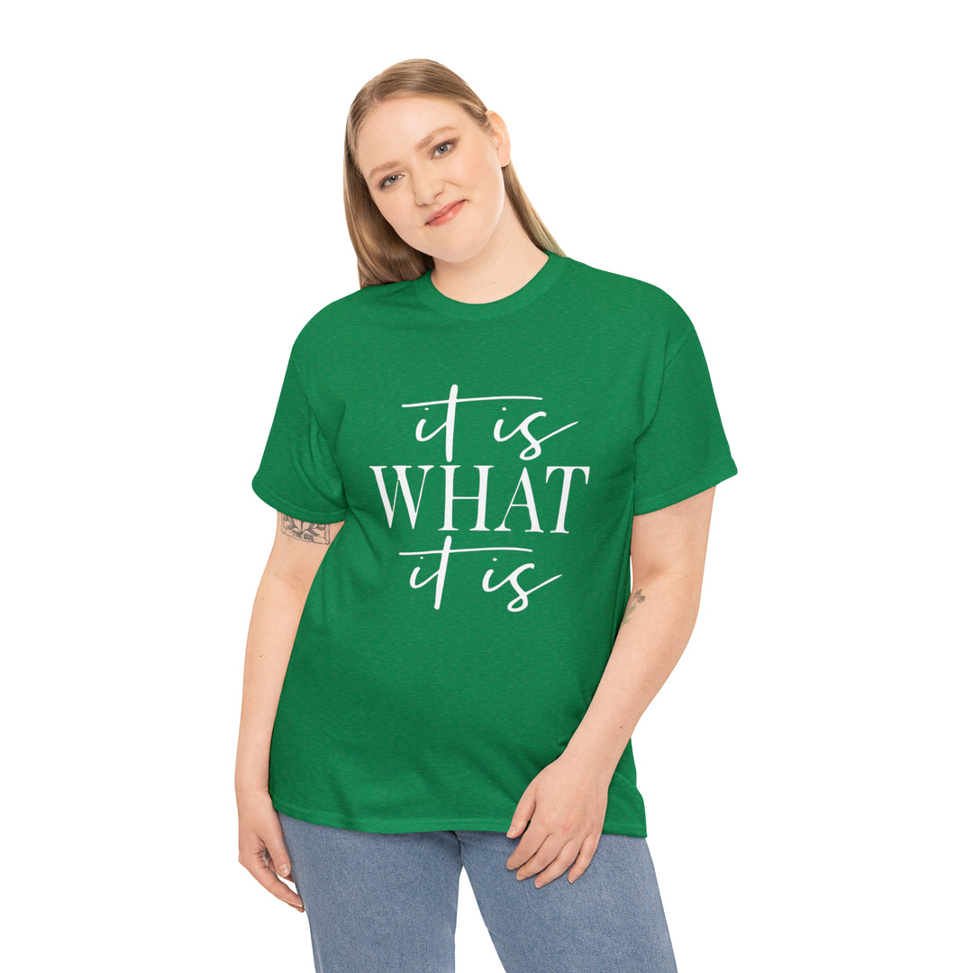 It is what it is-Unisex Heavy Cotton Tee