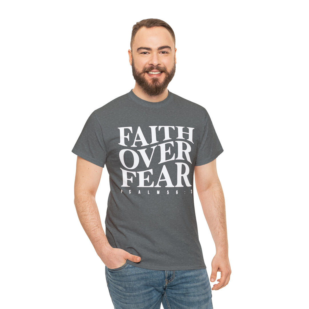 Faith Over Fear-Unisex Heavy Cotton Tee
