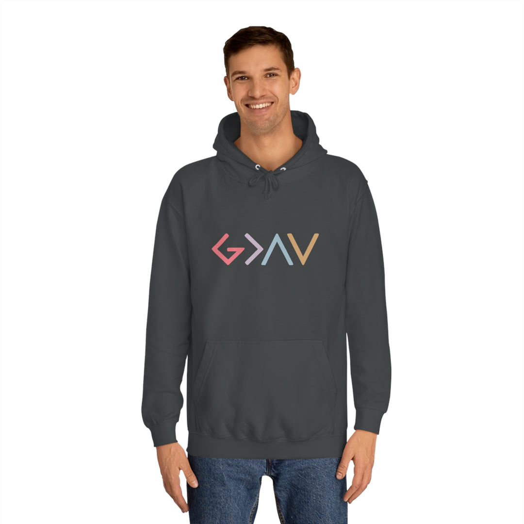 God Is Greater Unisex College Hoodie