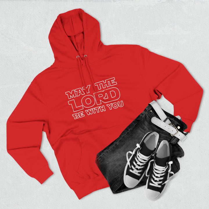 May The Lord Be With You-Unisex Premium Pullover Hoodie