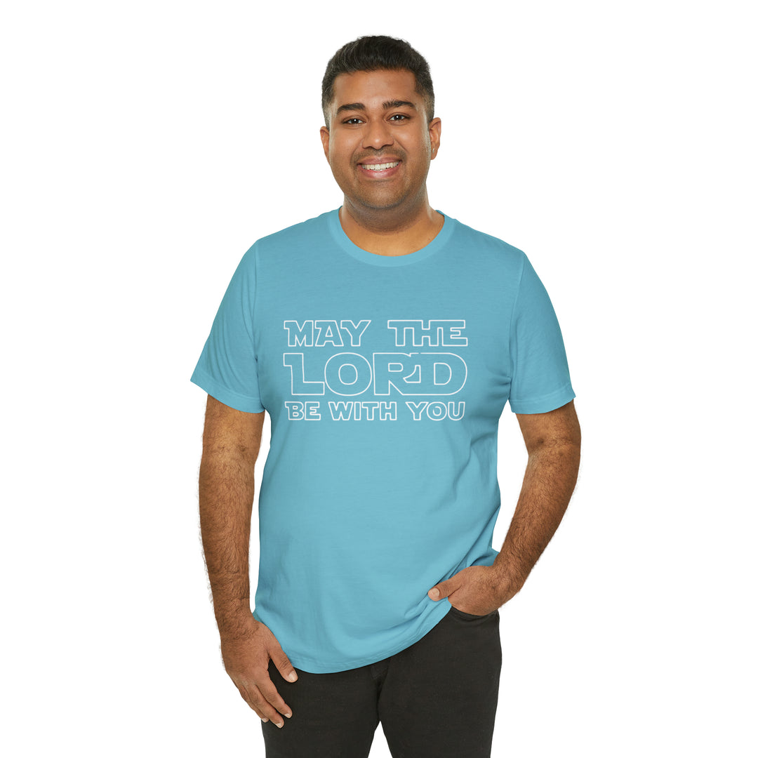 May The Lord Be With You-Unisex Jersey Short Sleeve Tee