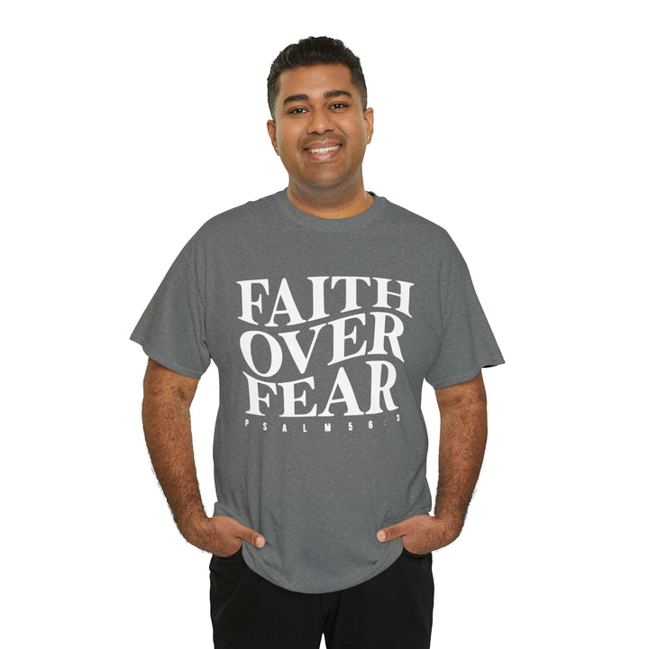 Faith Over Fear-Unisex Heavy Cotton Tee