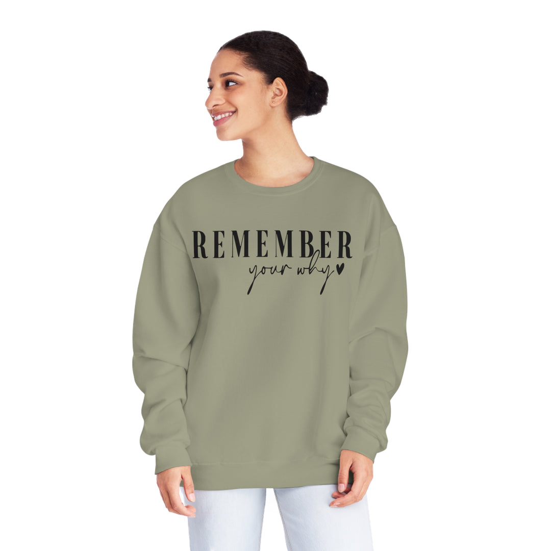 Remember your why-Unisex NuBlend® Crewneck Sweatshirt