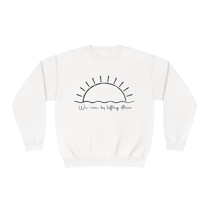 We Rise By Lifting Others=Unisex NuBlend® Crewneck Sweatshirt