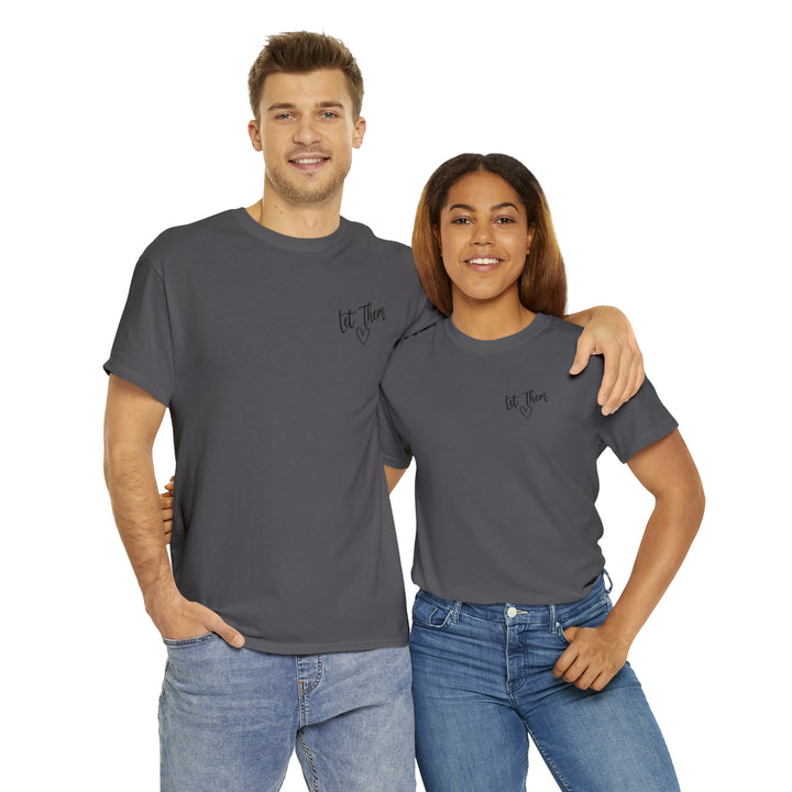 LET THEM-Unisex Heavy Cotton Tee