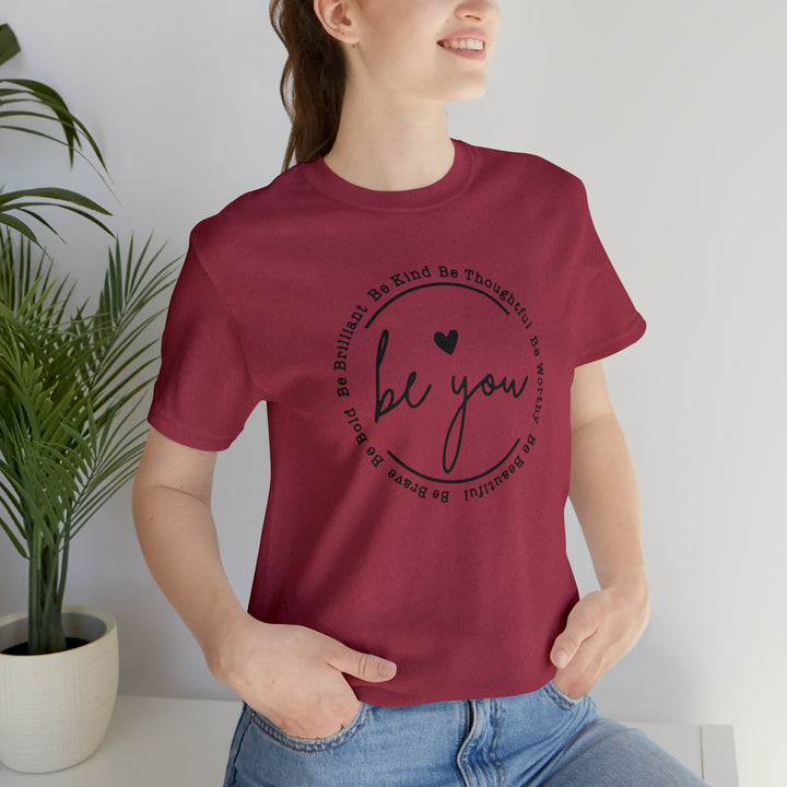 Be You-Unisex Jersey Short Sleeve Tee