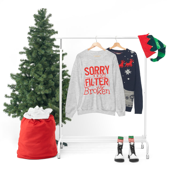 Sorry my Filter is Broken-Unisex Heavy Blend™ Crewneck Sweatshirt