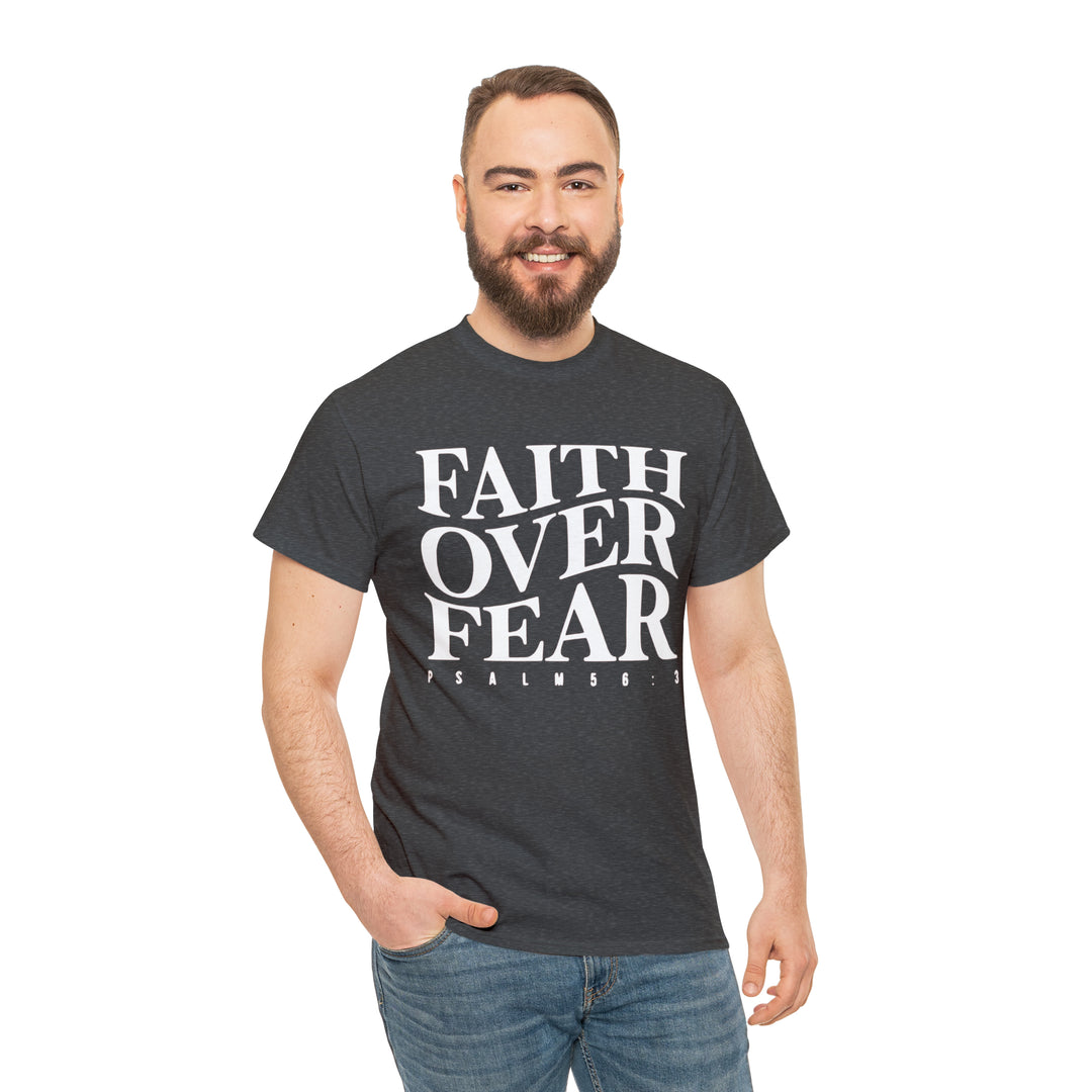 Faith Over Fear-Unisex Heavy Cotton Tee