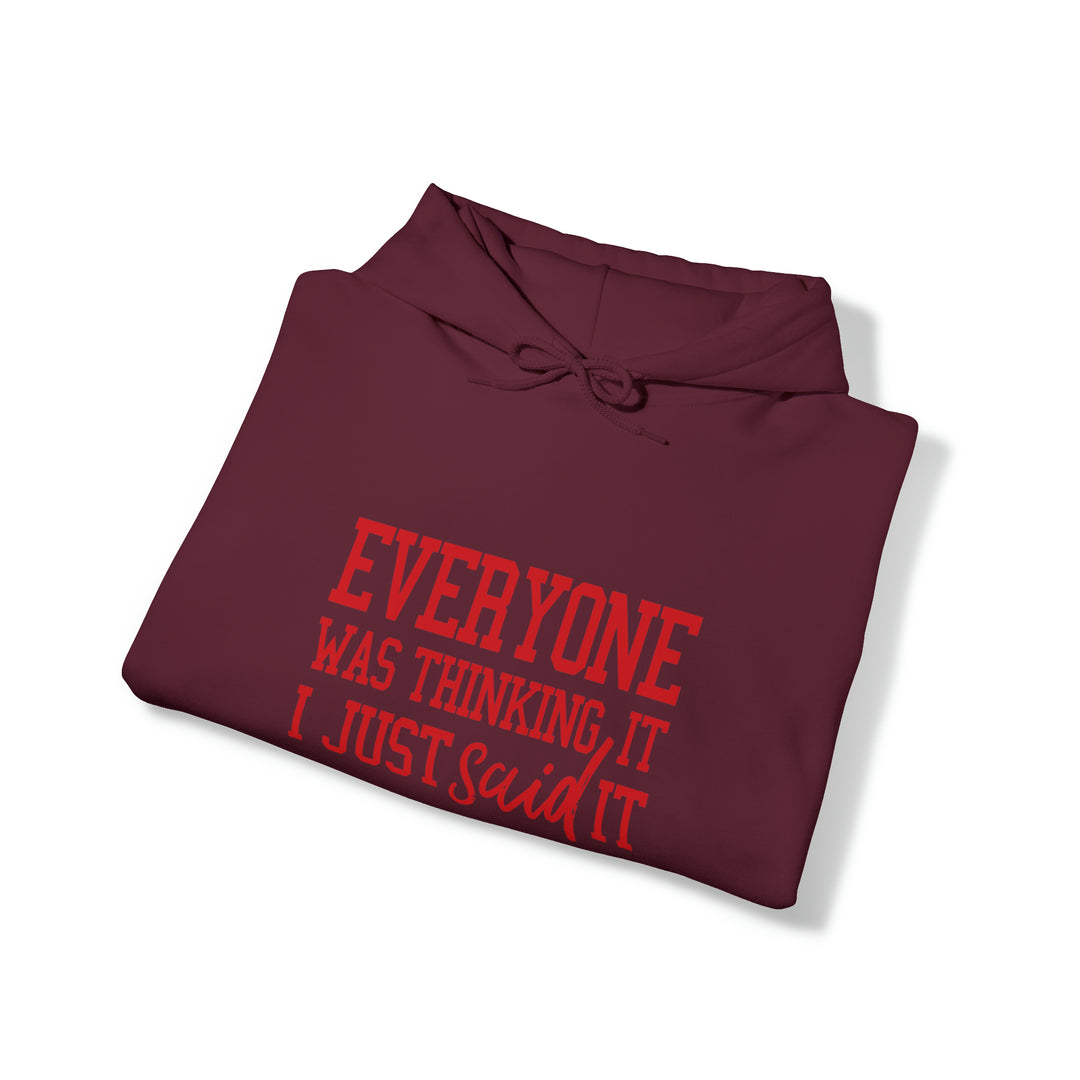 Everyone was thinking it_Unisex Heavy Blend™ Hooded Sweatshirt