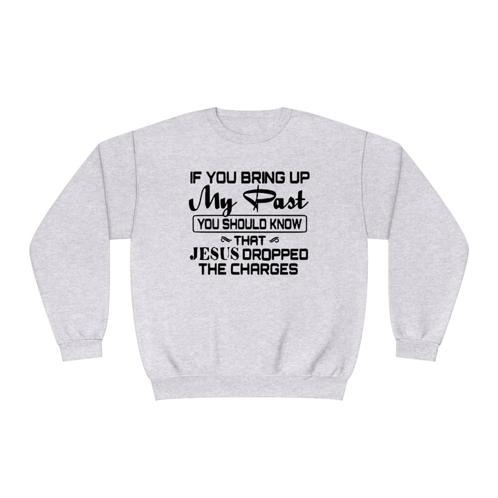 If you bring up my past Unisex NuBlend® Crewneck Sweatshirt