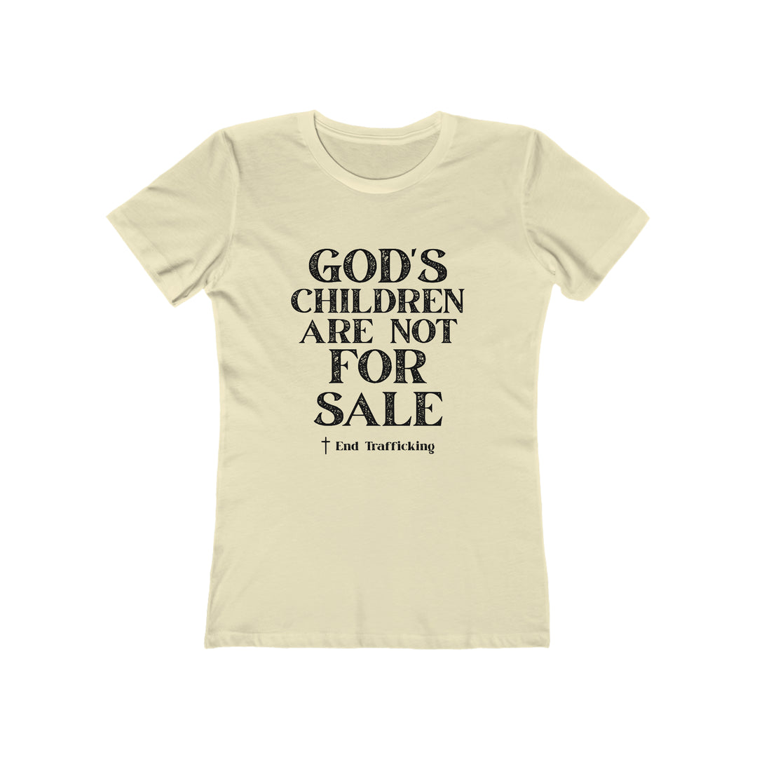 God's Children are not for sale!-Women's The Boyfriend Tee