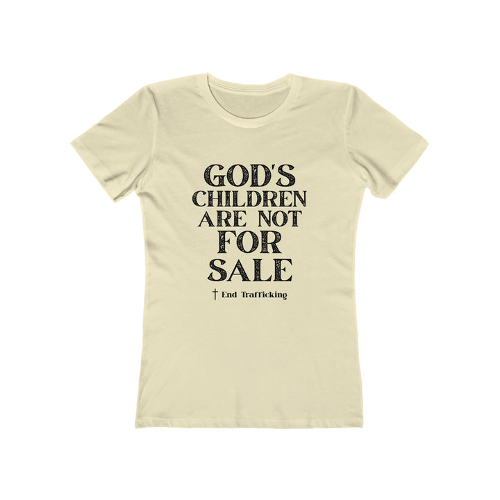 God's Children are not for sale!-Women's The Boyfriend Tee