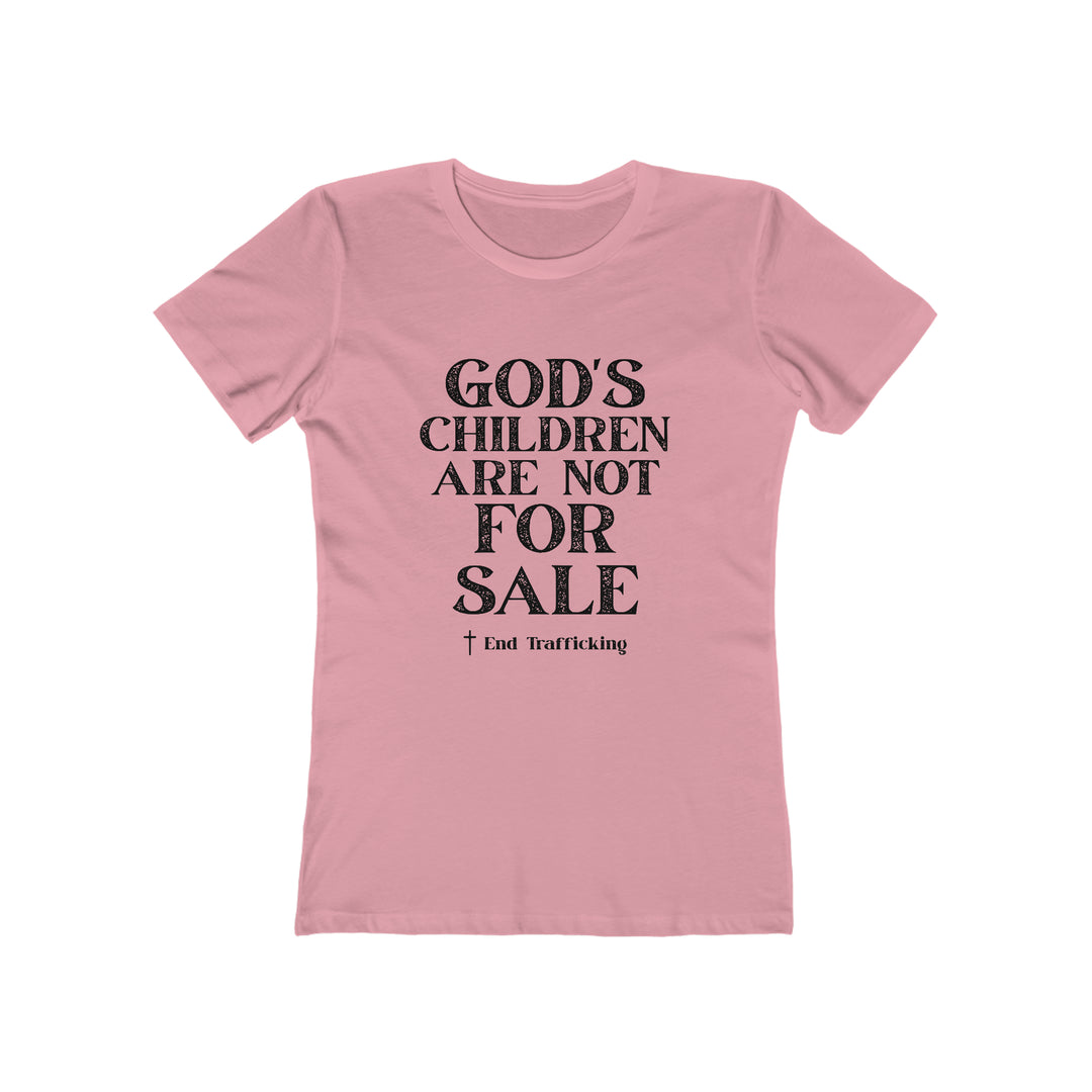 God's Children are not for sale!-Women's The Boyfriend Tee