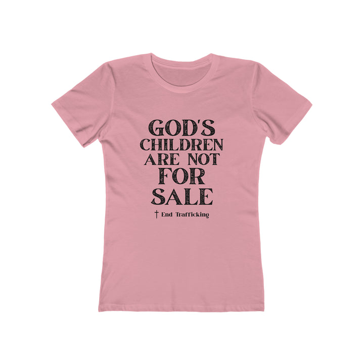God's Children are not for sale!-Women's The Boyfriend Tee
