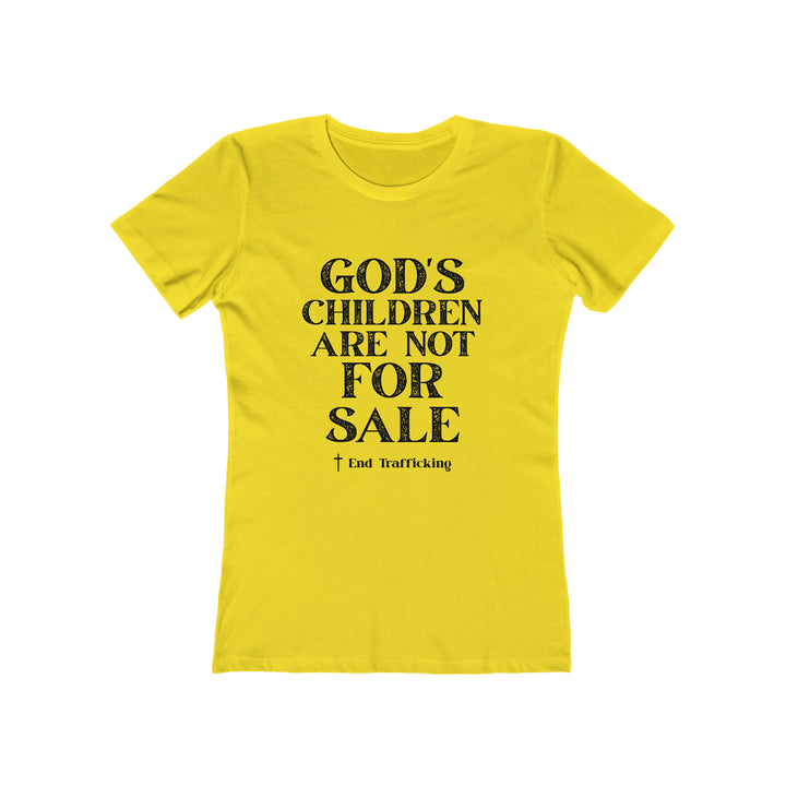 God's Children are not for sale!-Women's The Boyfriend Tee