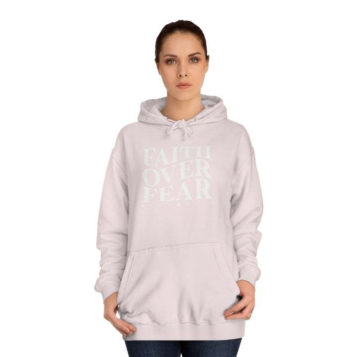 Faith over Fear-Unisex College Hoodie