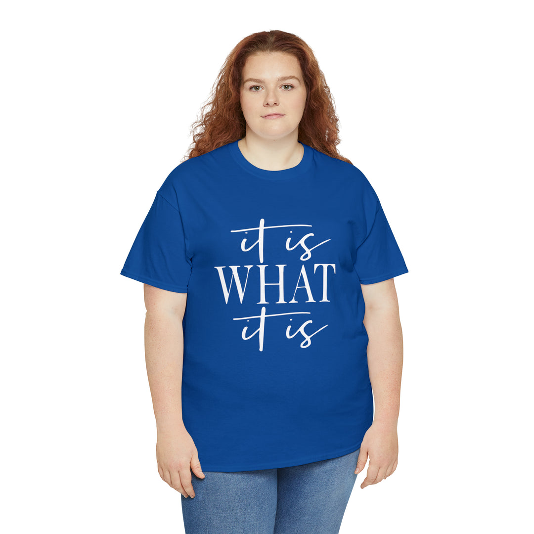 It is what it is-Unisex Heavy Cotton Tee