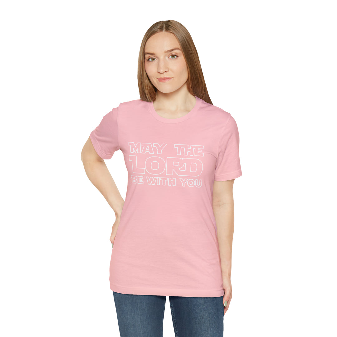 May The Lord Be With You-Unisex Jersey Short Sleeve Tee