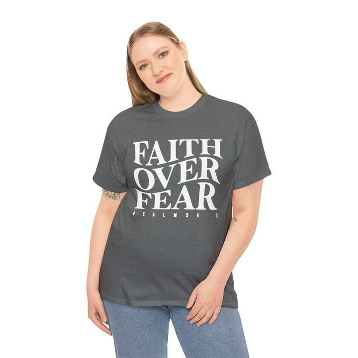 Faith Over Fear-Unisex Heavy Cotton Tee