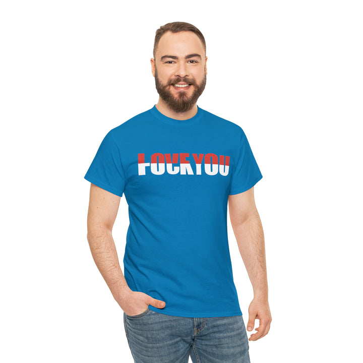 LOVE YOU-F YOU-Unisex Heavy Cotton Tee