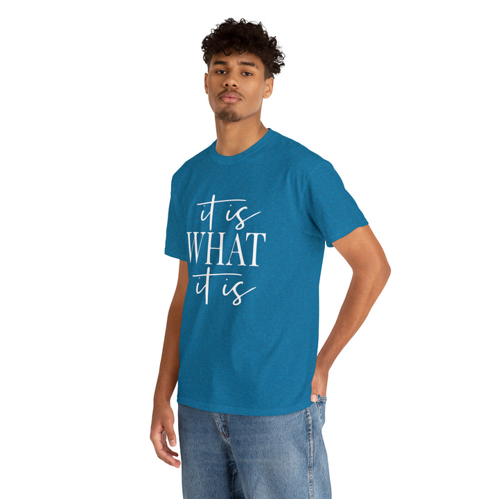 It is what it is-Unisex Heavy Cotton Tee