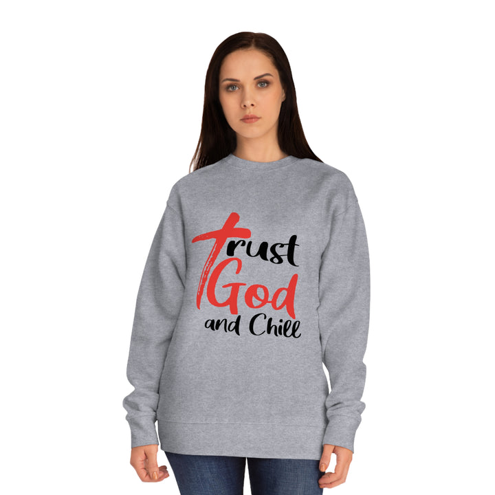 Trust God and Chill Unisex Crew Sweatshirt