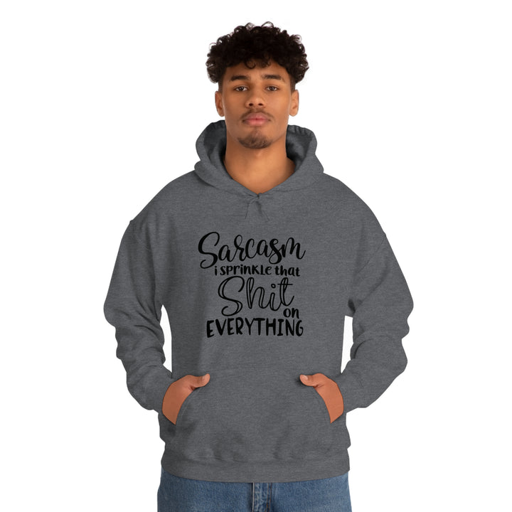 i sprinkle that shit everywhere-Unisex Heavy Blend™ Hooded Sweatshirt