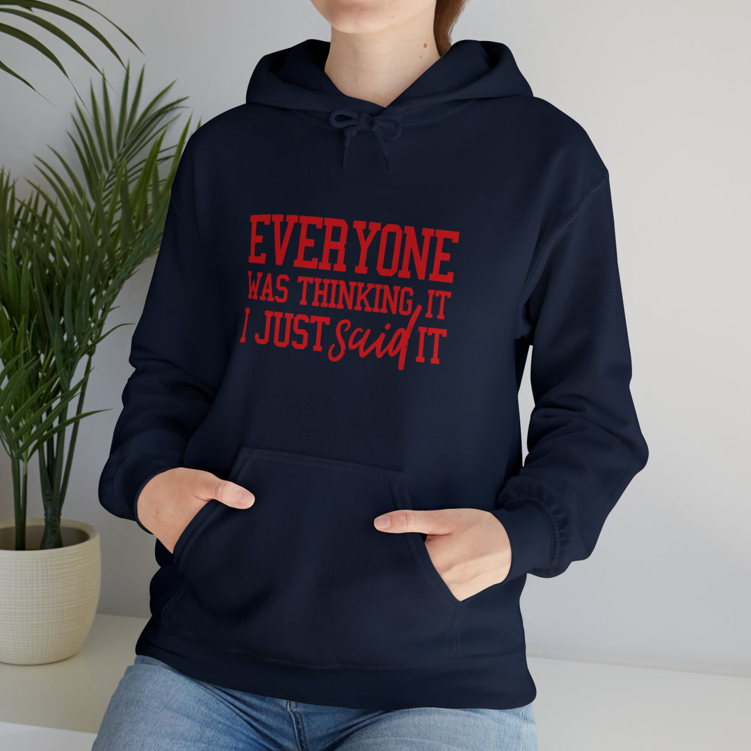Everyone was thinking it_Unisex Heavy Blend™ Hooded Sweatshirt