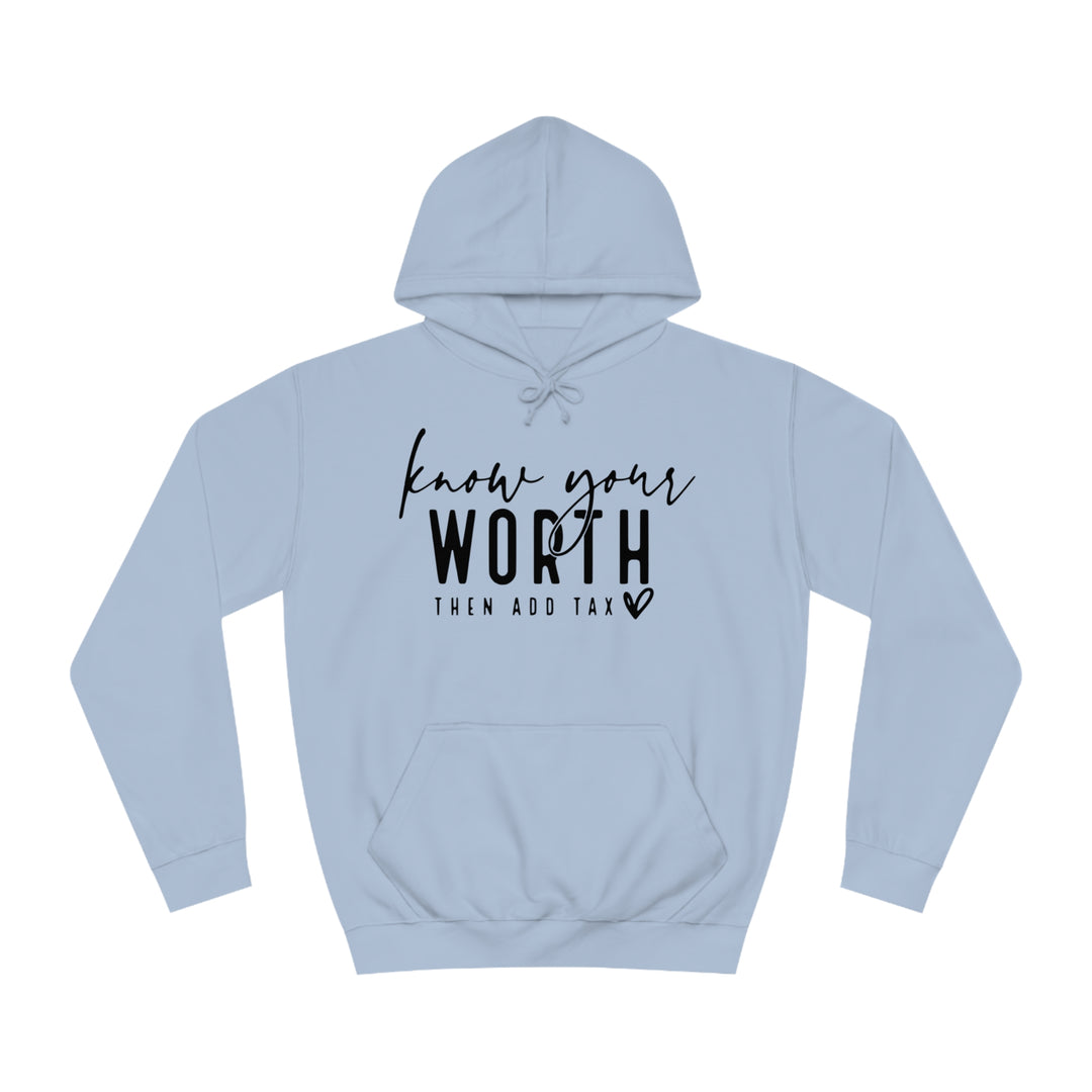 Know your worth-Unisex College Hoodie
