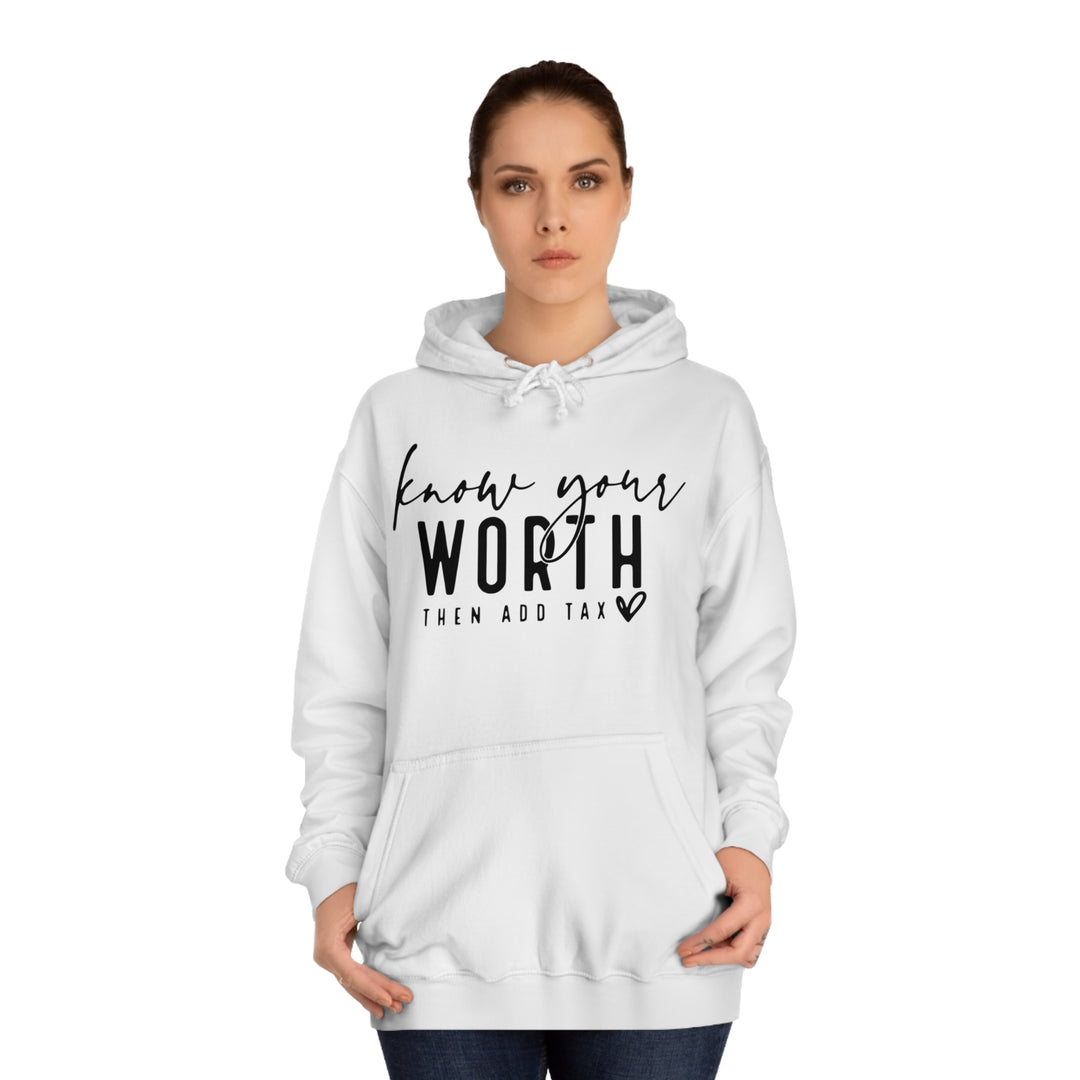 Know your worth-Unisex College Hoodie