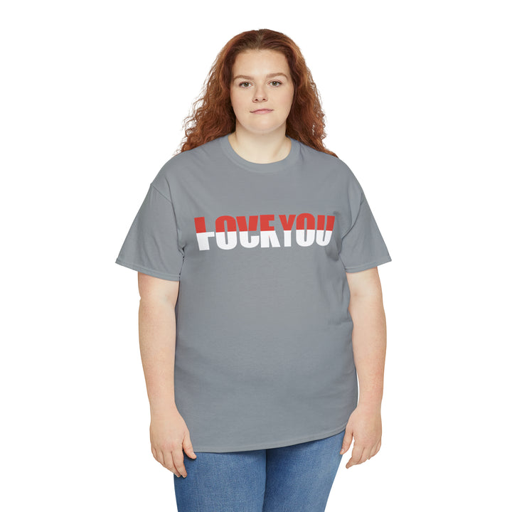 LOVE YOU-F YOU-Unisex Heavy Cotton Tee